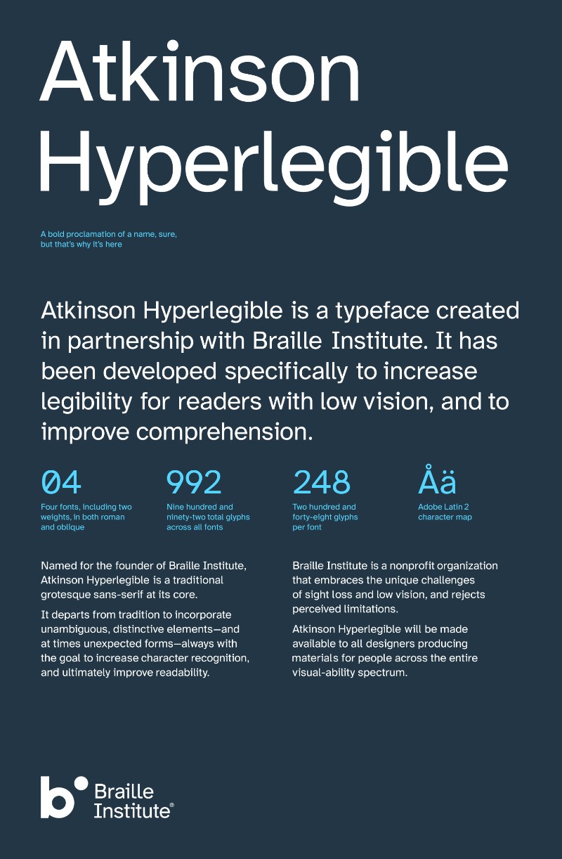 A Atkinson Hyperlegible é um dos projetos mais interessantes que me deparei ultimamente por misturar tipografia com acessibilidade de um jeito bem especial. O projeto foi desenvolvido pelo pessoal da em colaboração com o Braille Institute e tem como foco ajudar aqueles que sofrem com deficiência visual.